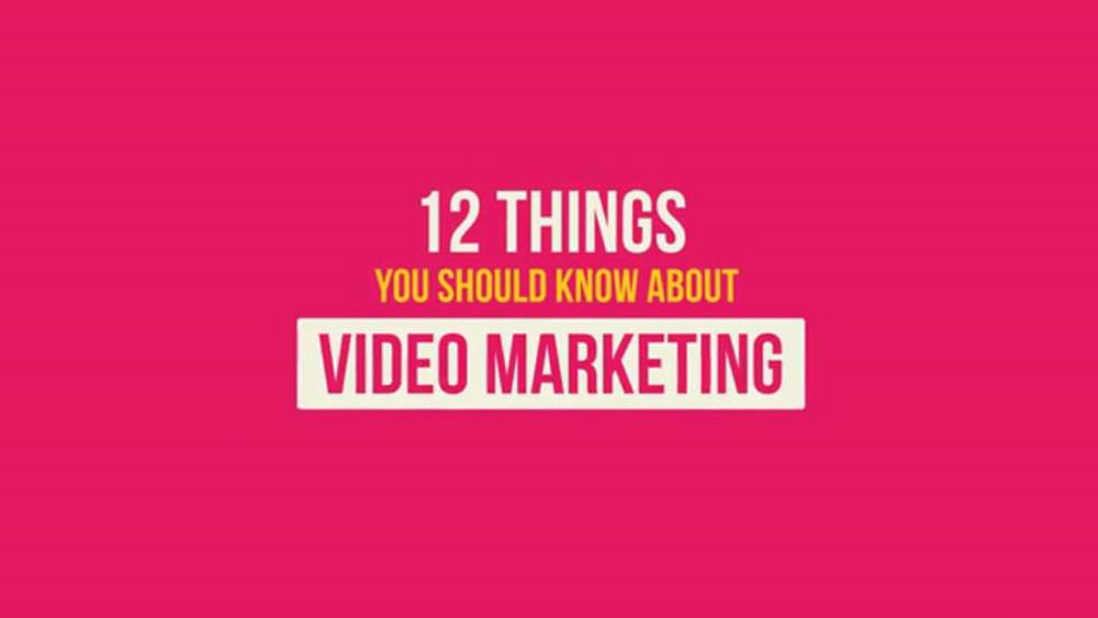 Video Marketing 12 Things